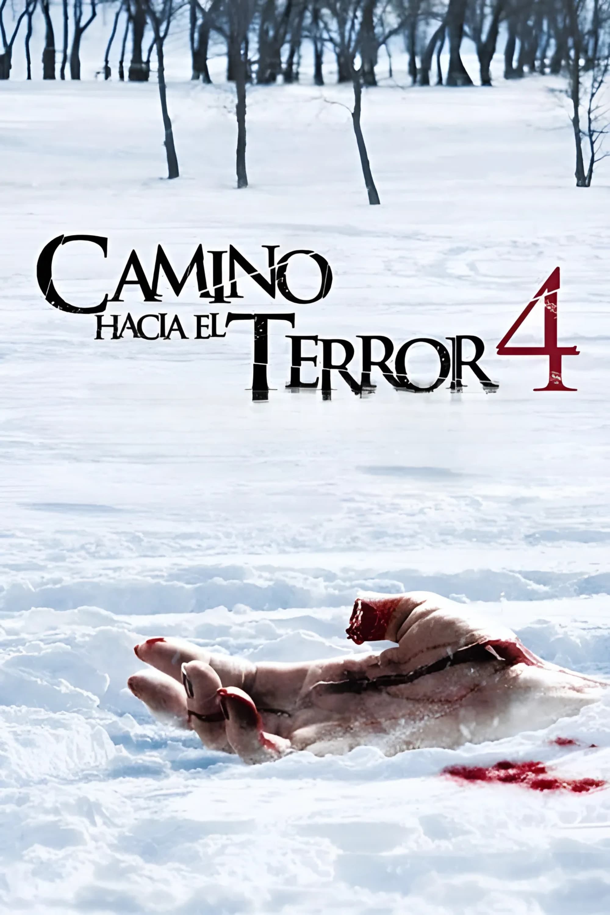 Camino Hacia el Terror 4 (2011)