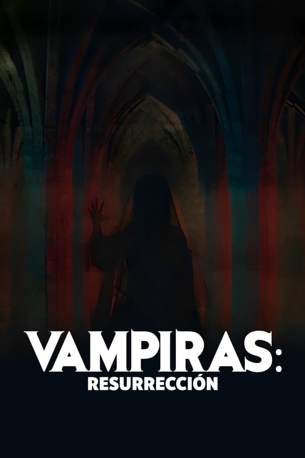 Vampiras: Resurrección (2024)