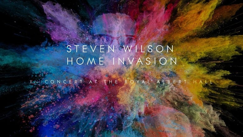 Steven Wilson: Home Invasion - In Concert at the Royal Albert Hall (2018)