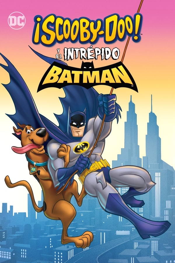 Scooby-Doo y el intrépido Batman (2018)